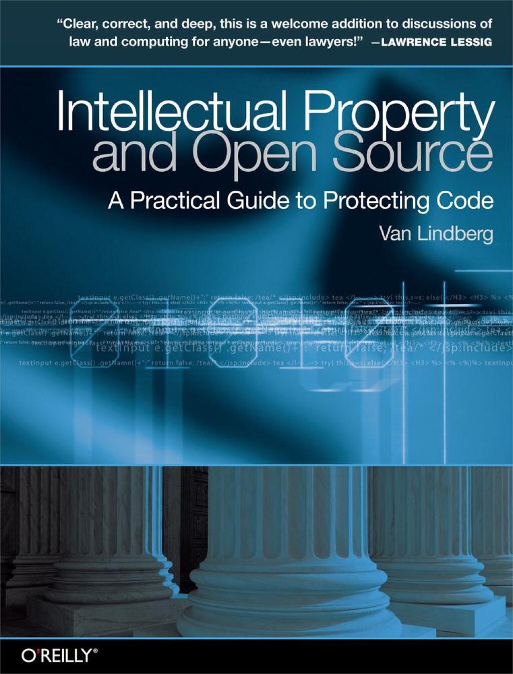 Intellectual Property and Open Source A Practical Guide to Protecting Code 1st Edition