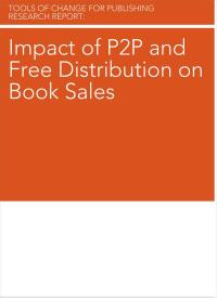 Cover image: Impact of P2P and Free Distribution on Book Sales 1st edition 9780596157876