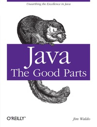 表紙画像: Java: The Good Parts 1st edition 9780596803735