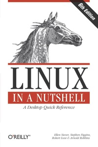 Titelbild: Linux in a Nutshell 6th edition 9780596154486