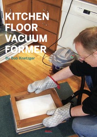 Cover image: Kitchen Floor Vacuum Former 1st edition 9780596808556