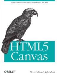 Cover image: HTML5 Canvas 1st edition 9781449393908