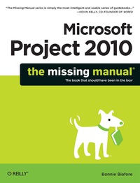 Omslagafbeelding: Microsoft Project 2010: The Missing Manual 1st edition 9781449381950