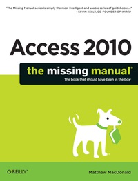 Omslagafbeelding: Access 2010: The Missing Manual 1st edition 9781449382377