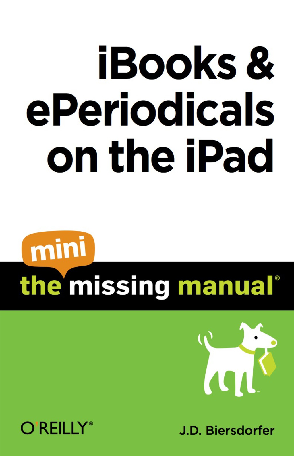iBooks and ePeriodicals on the iPad: The Mini Missing Manual 1st Edition