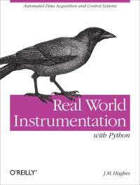 表紙画像: Real World Instrumentation with Python 1st edition 9780596809560