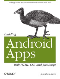 Imagen de portada: Building Android Apps with HTML, CSS, and JavaScript 1st edition 9781449383268