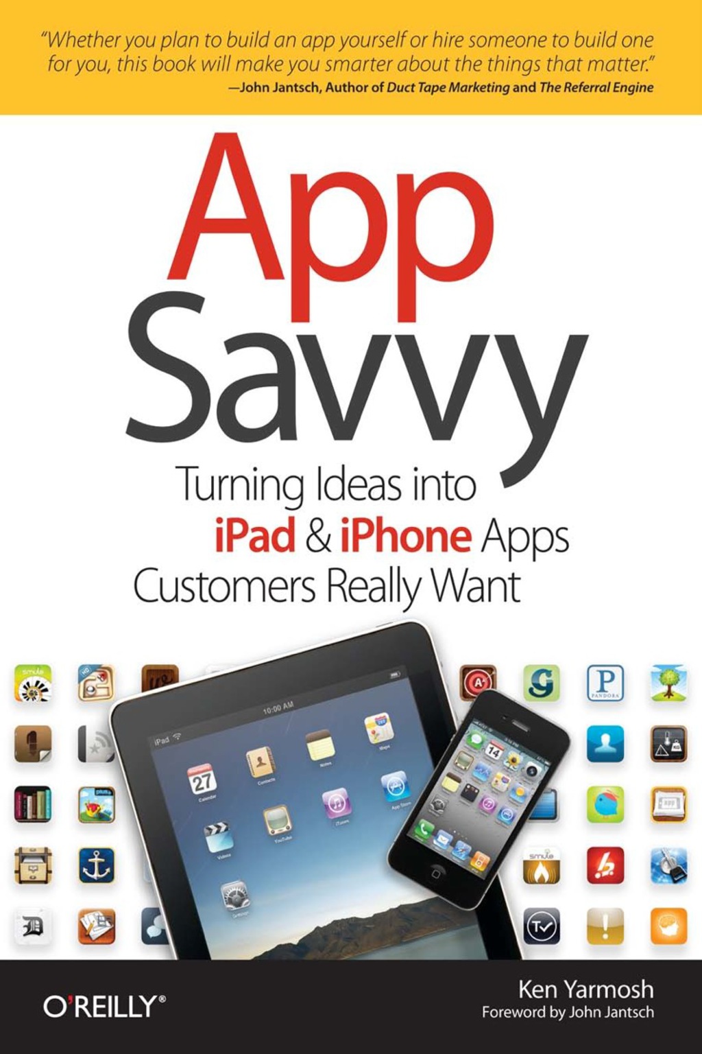 App Savvy Turning Ideas into iPad and iPhone Apps Customers Really Want 1st Edition