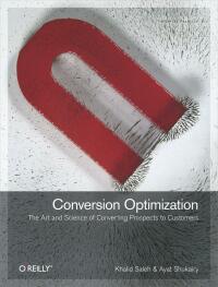 Cover image: Conversion Optimization 1st edition 9781449377564