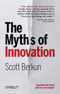 Omslagafbeelding: The Myths of Innovation 1st edition 9781449389628