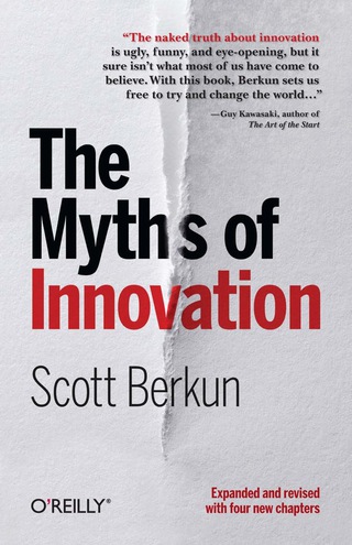 Cover image: The Myths of Innovation 1st edition 9781449389628