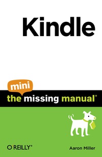 صورة الغلاف: Kindle: The Mini Missing Manual 1st edition 9781449393502
