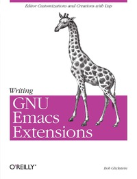 Immagine di copertina: Writing GNU Emacs Extensions 1st edition 9781565922617