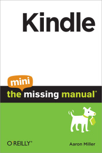 Cover image: Kindle: The Mini Missing Manual 1st edition 9781449393502