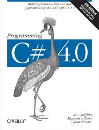 Cover image: Programming C# 4.0 6th edition 9780596159832