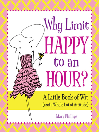 Cover image: Why Limit Happy to an Hour? 9780740797484