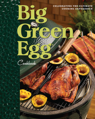Cover image: Big Green Egg Cookbook 1st edition 9780740791451