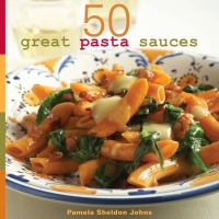 Cover image: 50 Great Pasta Sauces 9780740761782