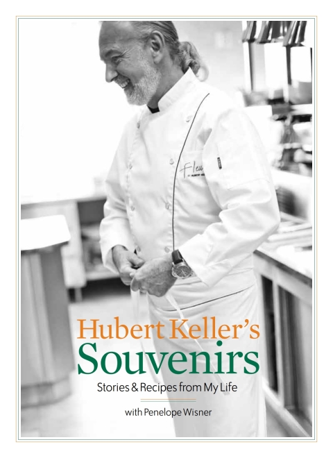 Hubert Keller's Souvenirs: Stories & Recipes from My Life - FULL INSTANT DOWNLOAD | PDF DOCX EPUB