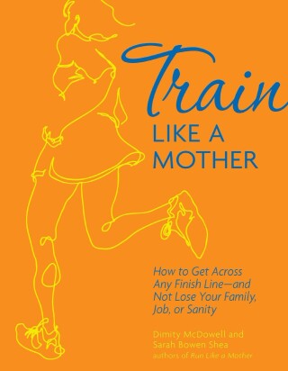 Cover image: Train Like a Mother 9781449409869