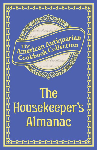 صورة الغلاف: The Housekeeper's Almanac 1st edition 9781449455194