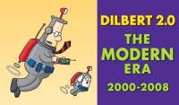 Omslagafbeelding: Dilbert 2.0: The Modern Era 2000-2008 9781449422981