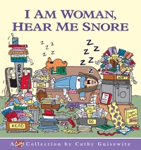 Immagine di copertina: I Am Woman, Hear Me Snore 9780836268218