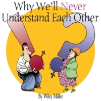 Imagen de portada: Why We'll Never Understand Each Other 9780740733871