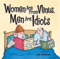 Cover image: Women Are from Venus, Men Are Idiots 9780740797392