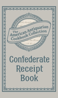 Cover image: Confederate Receipt Book 9781449428549