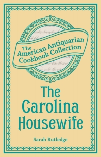 صورة الغلاف: The Carolina Housewife 9781449431945