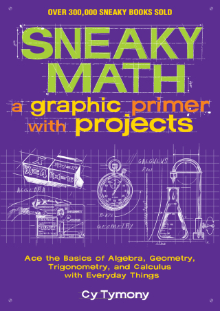 Cover image: Sneaky Math 1st edition 9781449445201