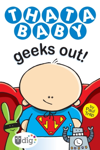 Cover image: Thatababy Geeks Out! 9781449450571