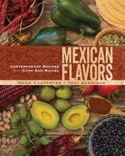 Mexican Flavors: Contemporary Recipes from Camp San Miguel - FULL INSTANT DOWNLOAD | PDF DOCX EPUB