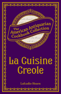 Imagen de portada: La Cuisine Creole 9781449436216