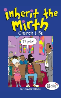 Cover image: Inherit the Mirth: Church Life 9781449468293