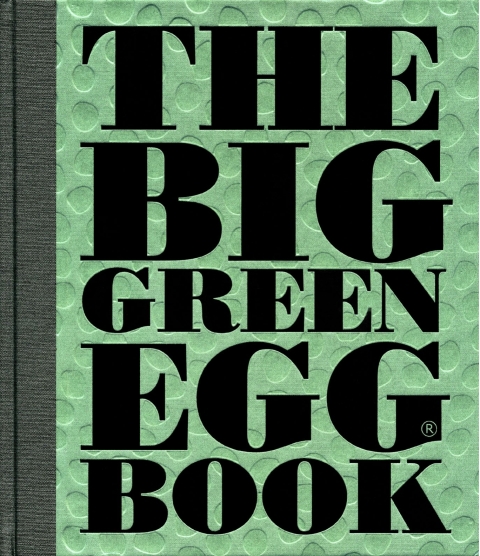 The Big Green Egg Book: Cooking on the Big Green Egg - FULL INSTANT DOWNLOAD | PDF DOCX EPUB