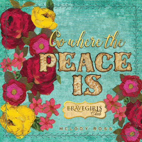 Brave Girls Club: Go Where the Peace Is - FULL INSTANT DOWNLOAD | PDF DOCX EPUB