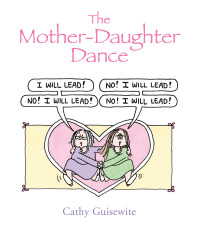 Omslagafbeelding: The Mother-Daughter Dance 9781449475543
