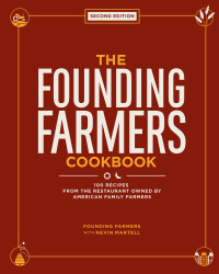 Imagen de portada: The Founding Farmers Cookbook 2nd edition 9781449494186