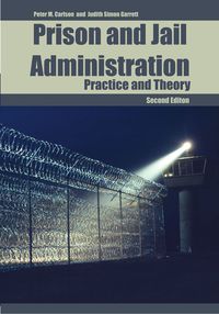 Cover image: Prison and Jail Administration: Practice and Theory 2nd edition 9780763728625