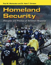 Cover image: Homeland Security: Principles and Practice of Terrorism Response 1st edition 9780763757854