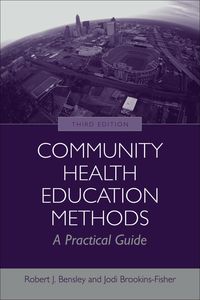 Cover image: Community Health Education Methods: A Practical Guide 3rd edition 9780763755331