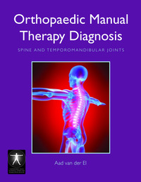 Cover image: Orthopaedic Manual Therapy Diagnosis: Spine and Temporomandibular Joints 9780763755942