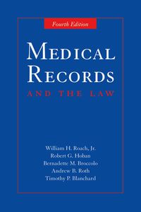 Cover image: Medical Records and the Law 4th edition 9780763734459