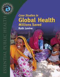 Cover image: Case Studies in Global Health: Millions Saved 1st edition 9780763746209
