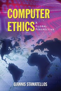 Cover image: Computer Ethics: A Global Perspective 1st edition 9780763740849