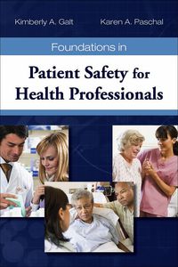 Cover image: Foundations in Patient Safety for Health Professionals 1st edition 9780763763381