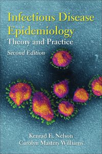 Cover image: Infectious Disease Epidemiology: Theory and Practice 2nd edition 9780763728793