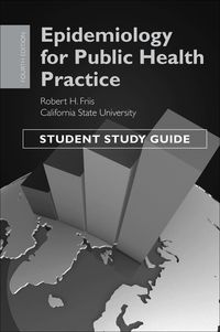 Cover image: Epidemiology for Public Health Practice: Student Study Guide 4th edition 9781449612573